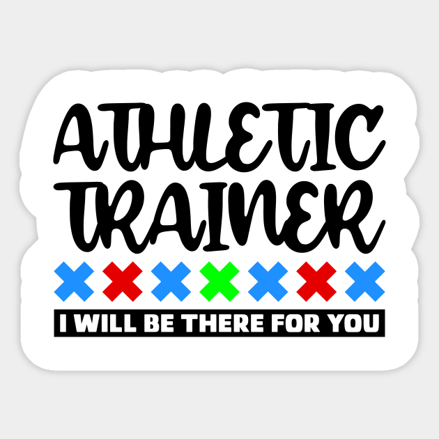 Athletic Trainer Athletic Trainer Sticker TeePublic